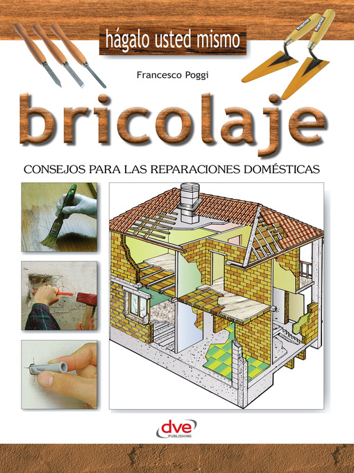 Title details for Bricolaje--Consejos para las reparaciones domésticas by Francesco Poggi - Available